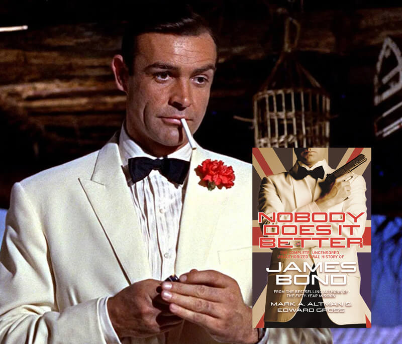 Nobody Does it Better: The Complete, Uncensored, Unauthorized Oral History of James Bond 